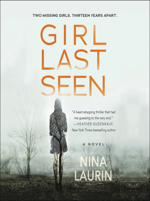 Title details for Girl Last Seen by Nina Laurin - Available